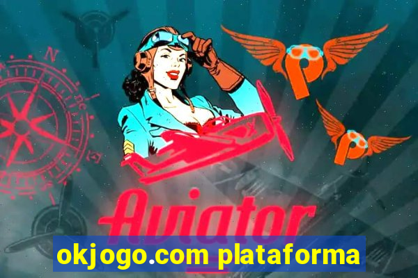 okjogo.com plataforma